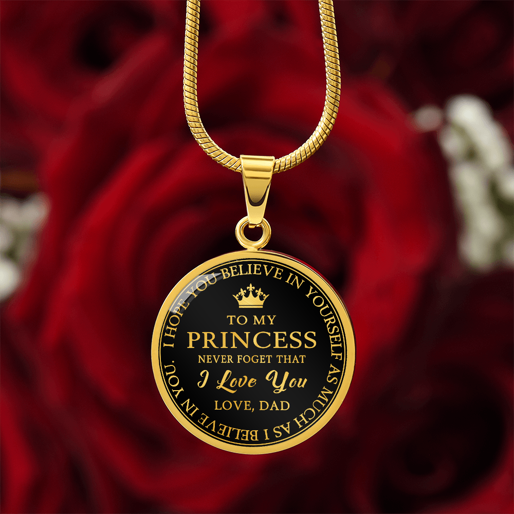 To My Princess Circle Necklace Gift from Dad, Father - Meaningful Birthday, Christmas or any Special Occasion gift for Daughter, Little Girl