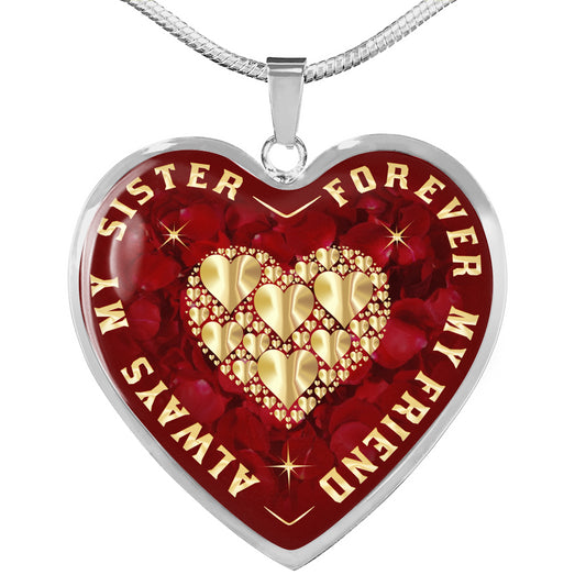Always My Sister Forever My Friend Heart Pendant Luxury Necklace Gift for Women's Birthday, Anniversary Presents