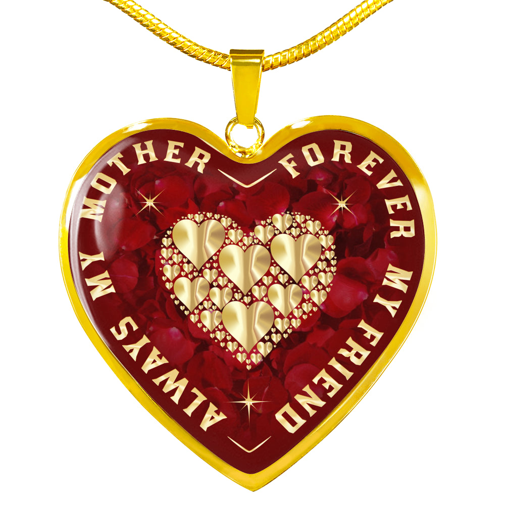 Always My Mother Forever My Friend Heart Pendant Luxury Necklace Gift for Mother Day, Birthday, Anniversary Presents