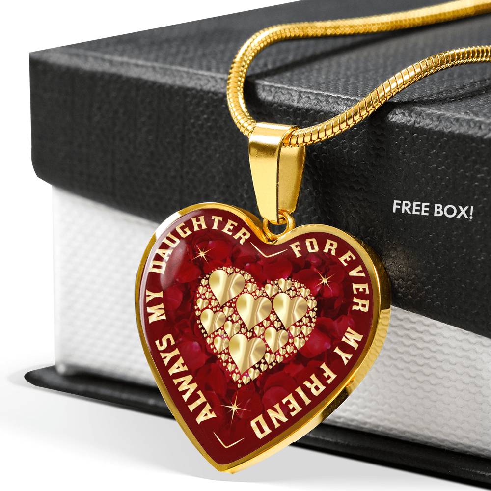 Always My Daughter Forever My Friend Heart Pendant Luxury Necklace Gift for Women's Birthday, Anniversary Presents