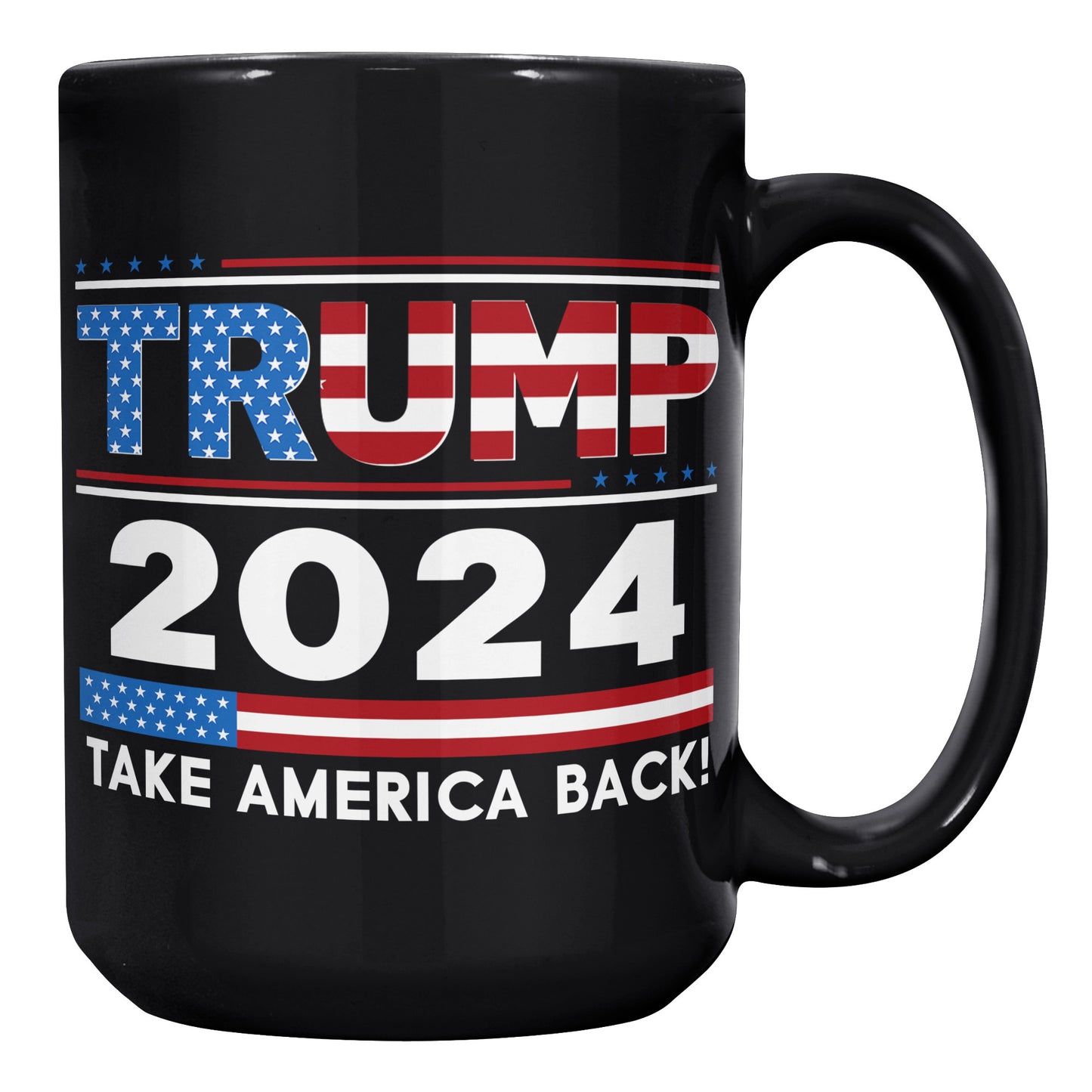 Donald Trump 2024 Take America Back 15oz Coffee Mug GOP MAGA Patriot Party Gift Cup (TL-135006687811)