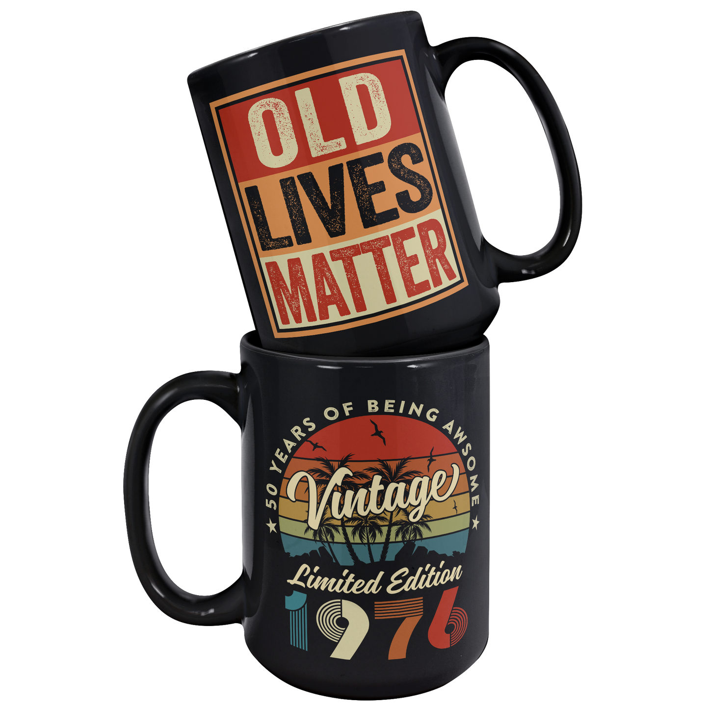 Funny_50th_Birthday_Black_Coffee_Mug_15oz_Black_Stacked_Mockup.png_15705705