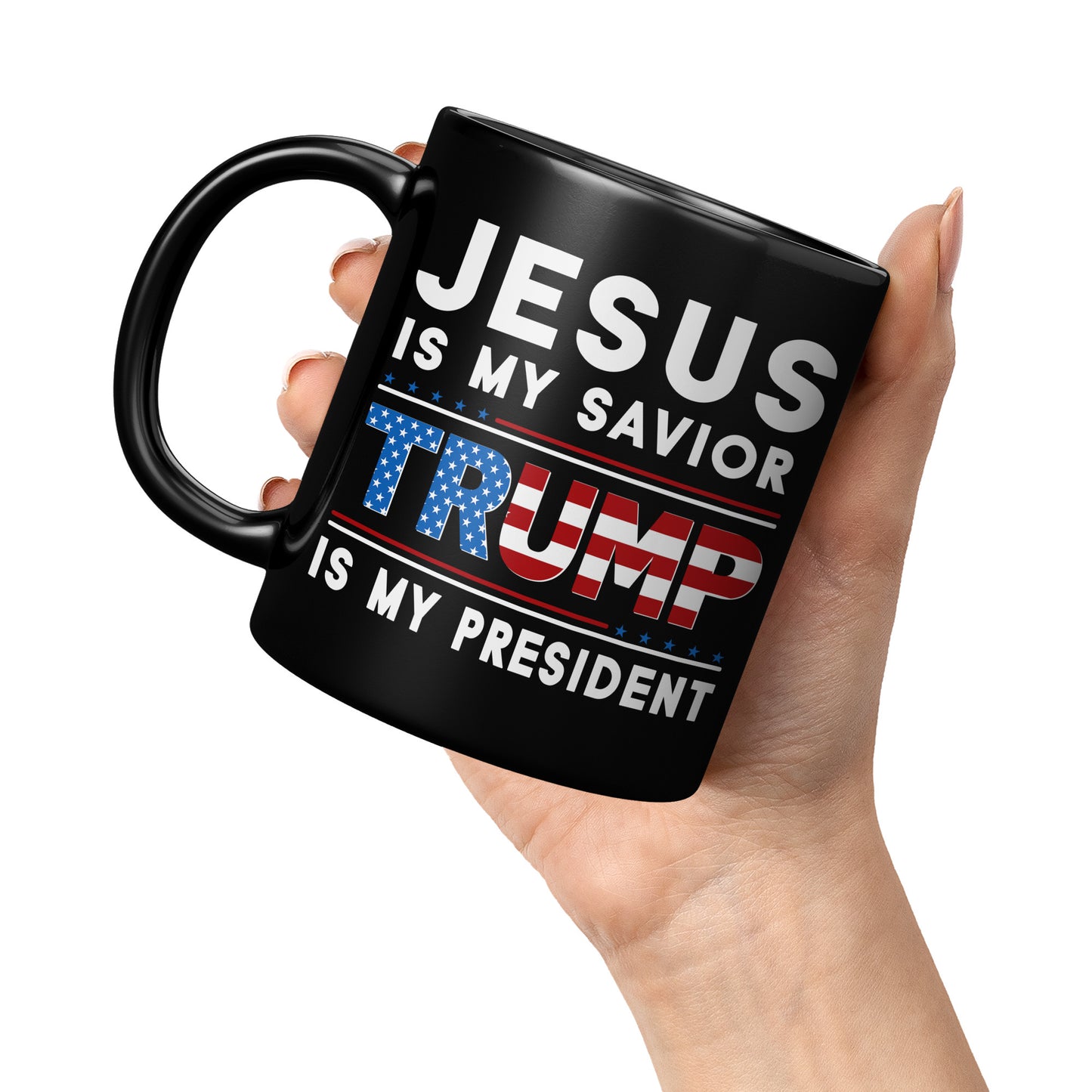 Jesus Is My Savior Trump Is My President 11oz Coffee Mugs Funny Donald Trump Tea Cup (TL-135348192365)