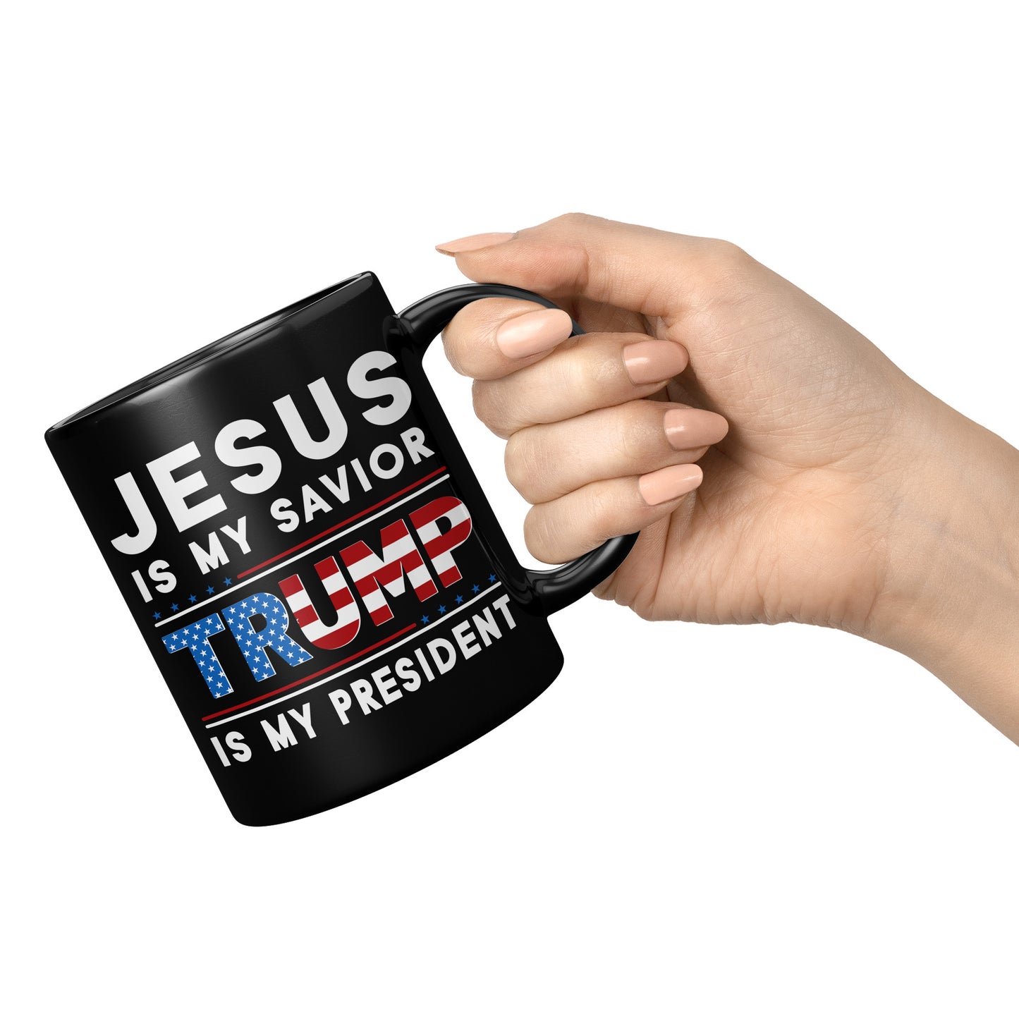 Jesus Is My Savior Trump Is My President 11oz Coffee Mugs Funny Donald Trump Tea Cup (TL-135348192365)