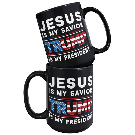 Jesus Is My Savior Trump Is My President 15oz Coffee Mugs Funny Donald Trump Tea Cup (TL-135348192365)