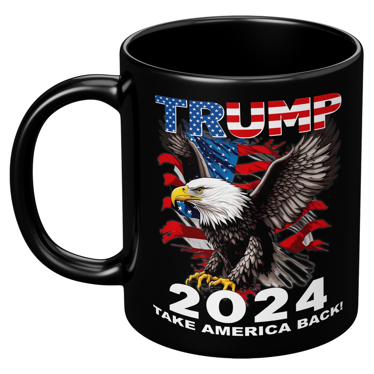 Retro Donald Trump 2024 Election Take America Back USA Flag Patriotic 11oz Black Coffee Mug (TL-135348192337)