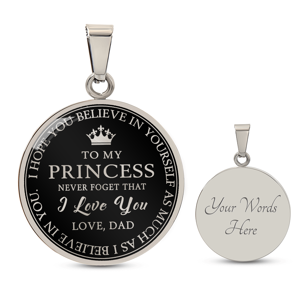 To My Princess Circle Necklace Gift from Dad, Father -  Meaningful Birthday, Christmas or any Special Occasion gift for Daughter, Little Girl