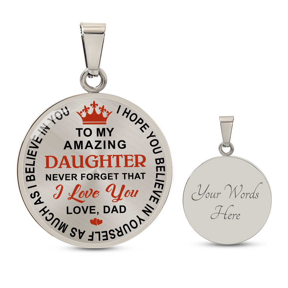 Dad Daughter Gifts - To My Daughter Never Forget That I Love You Unique Necklace (133022148115)