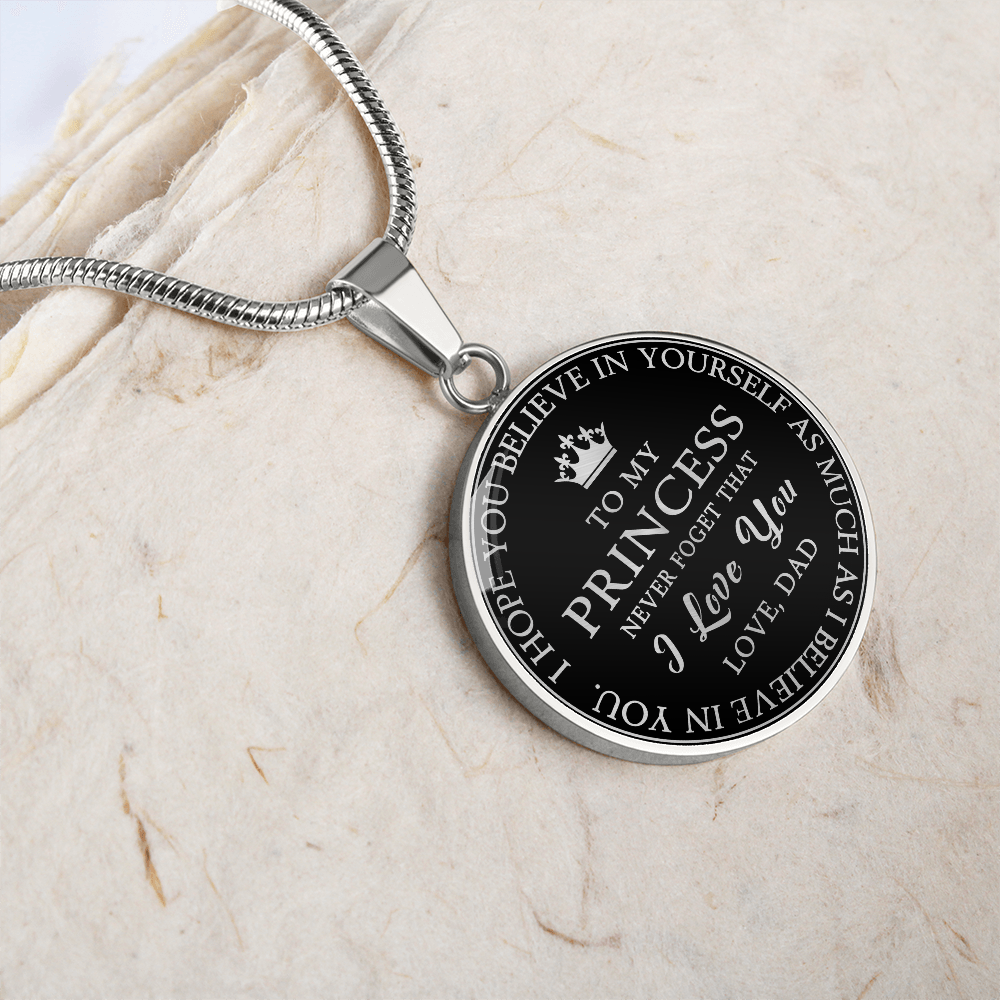 To My Princess Circle Necklace Gift from Dad, Father -  Meaningful Birthday, Christmas or any Special Occasion gift for Daughter, Little Girl