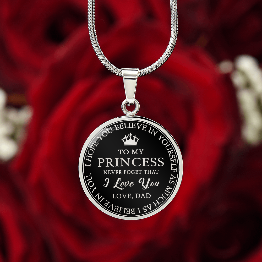 To My Princess Circle Necklace Gift from Dad, Father -  Meaningful Birthday, Christmas or any Special Occasion gift for Daughter, Little Girl