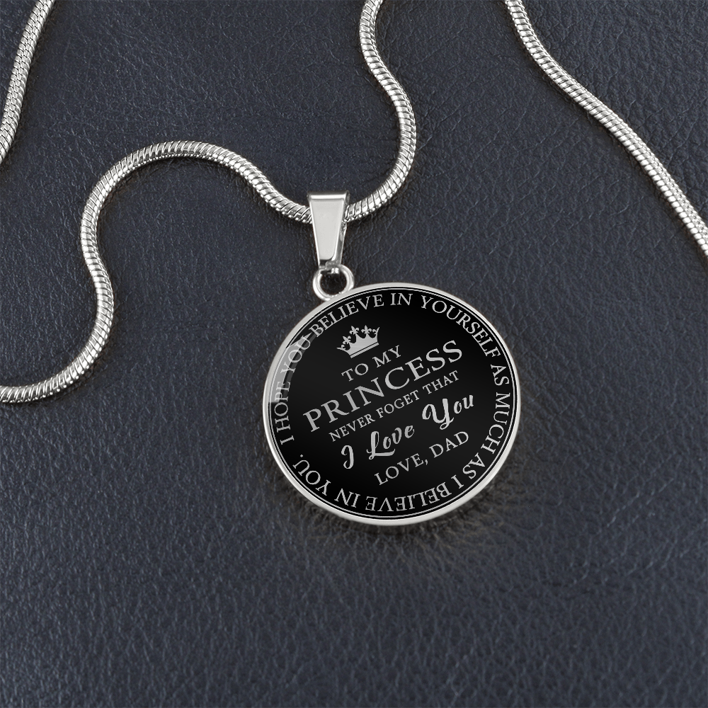 To My Princess Circle Necklace Gift from Dad, Father -  Meaningful Birthday, Christmas or any Special Occasion gift for Daughter, Little Girl