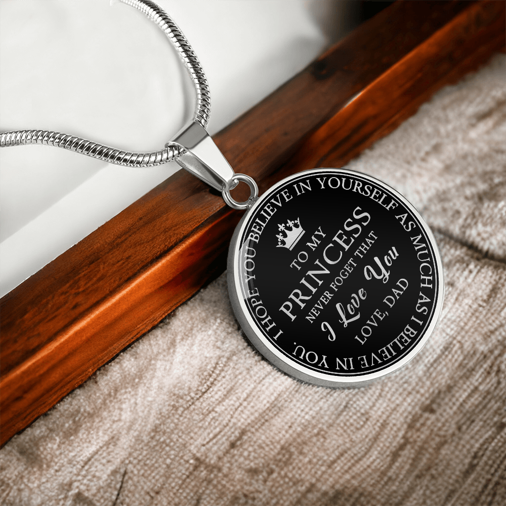 To My Princess Circle Necklace Gift from Dad, Father -  Meaningful Birthday, Christmas or any Special Occasion gift for Daughter, Little Girl