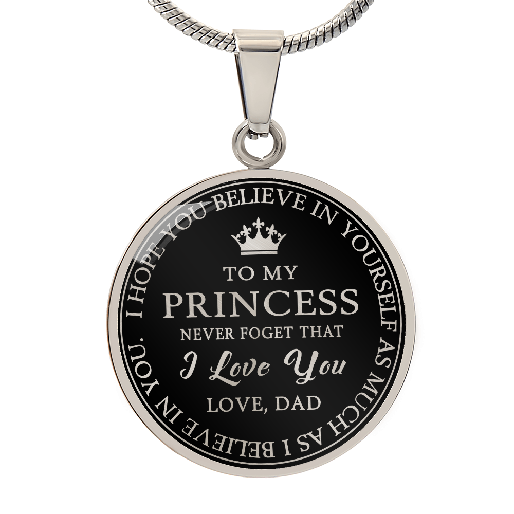 To My Princess Circle Necklace Gift from Dad, Father -  Meaningful Birthday, Christmas or any Special Occasion gift for Daughter, Little Girl