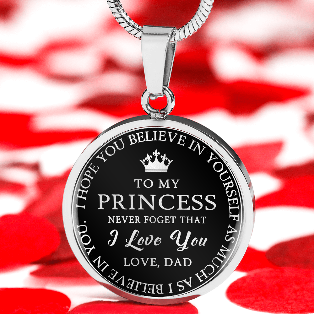 To My Princess Circle Necklace Gift from Dad, Father -  Meaningful Birthday, Christmas or any Special Occasion gift for Daughter, Little Girl