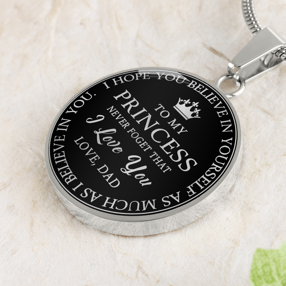 To My Princess Circle Necklace Gift from Dad, Father -  Meaningful Birthday, Christmas or any Special Occasion gift for Daughter, Little Girl