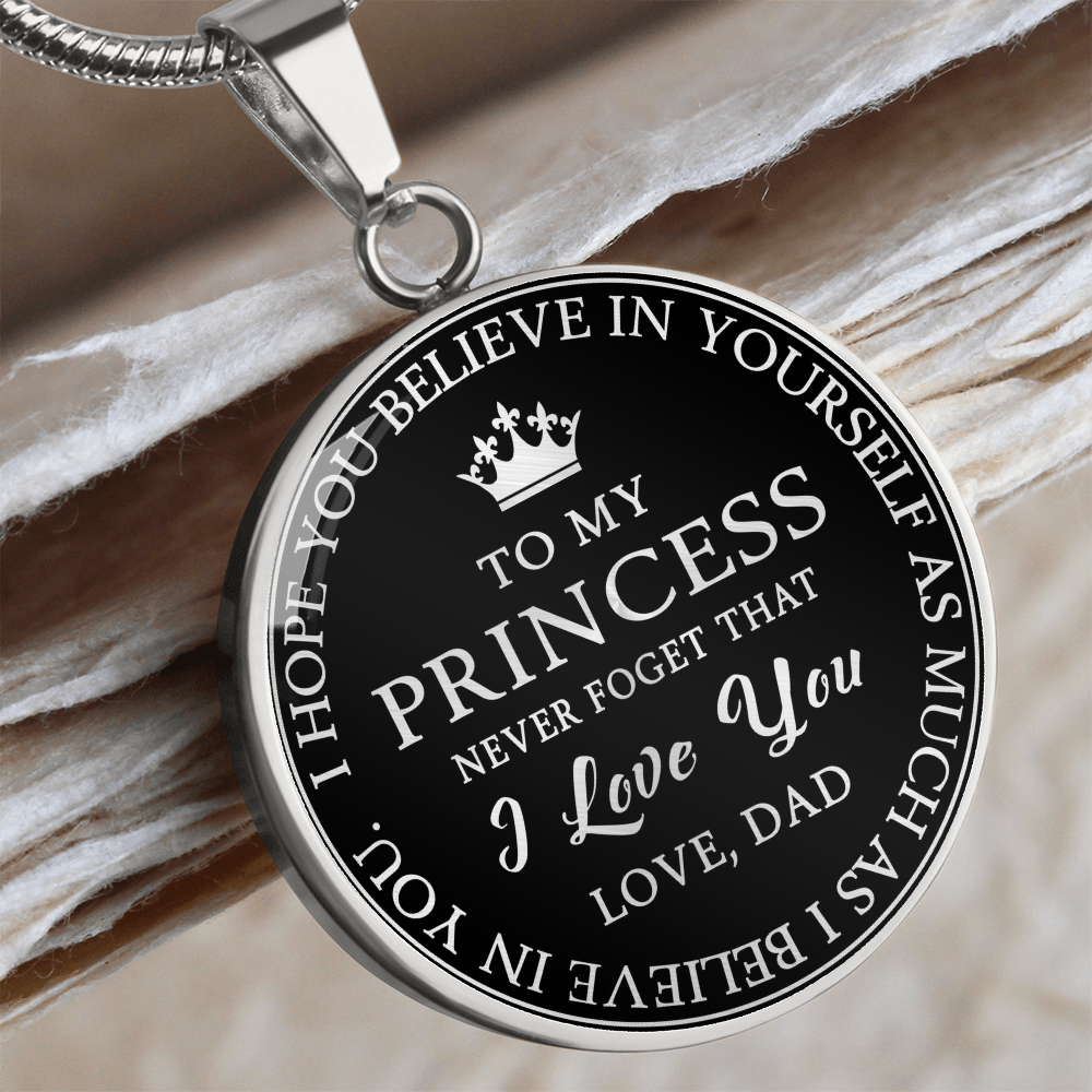 To My Princess Circle Necklace Gift from Dad, Father -  Meaningful Birthday, Christmas or any Special Occasion gift for Daughter, Little Girl