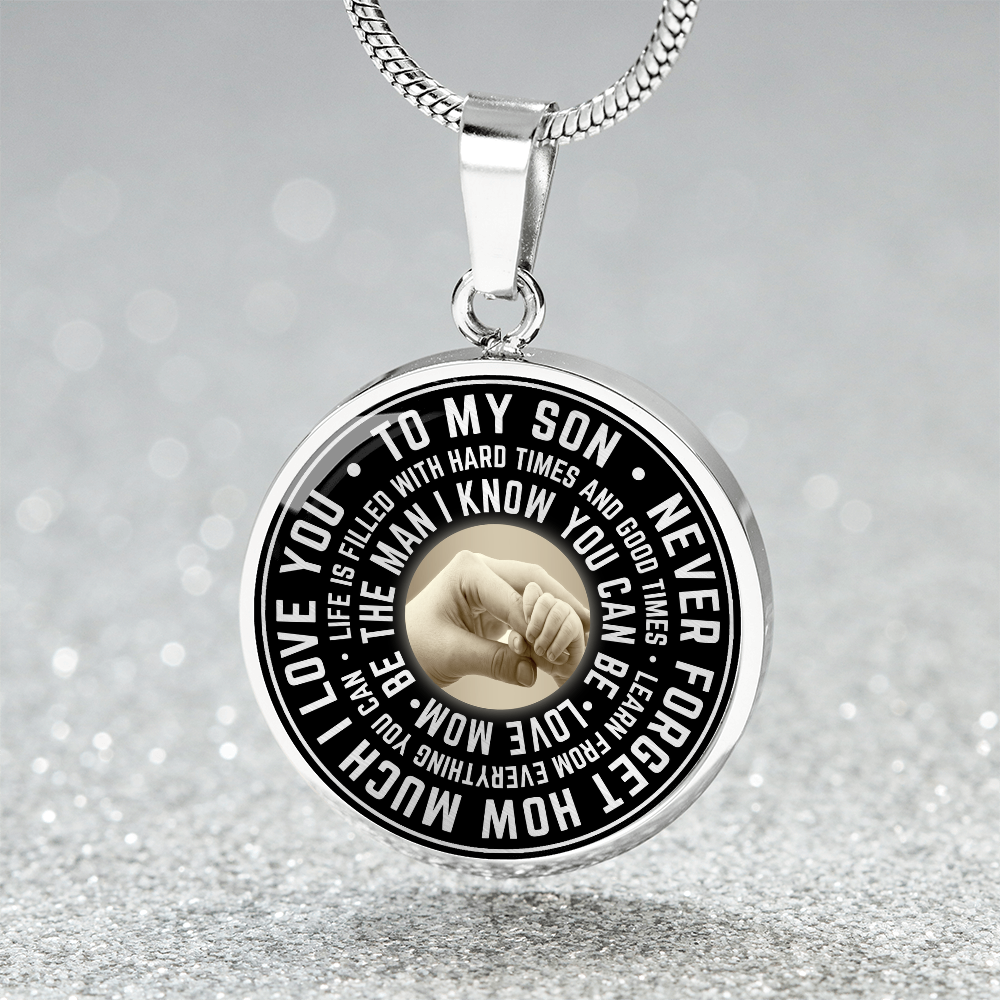 To My Son Circle Necklace from Mom, Mother, Mama - Keepsake Gift for Birthday