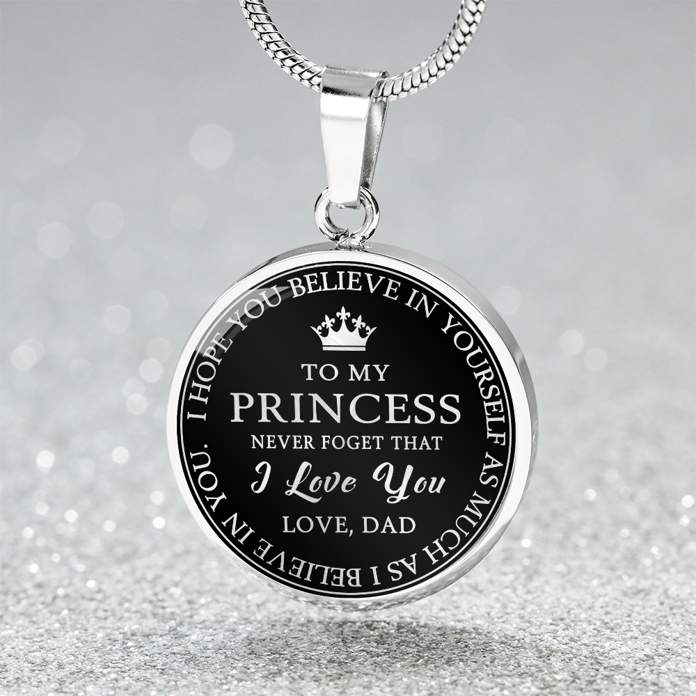 To My Princess Circle Necklace Gift from Dad, Father -  Meaningful Birthday, Christmas or any Special Occasion gift for Daughter, Little Girl