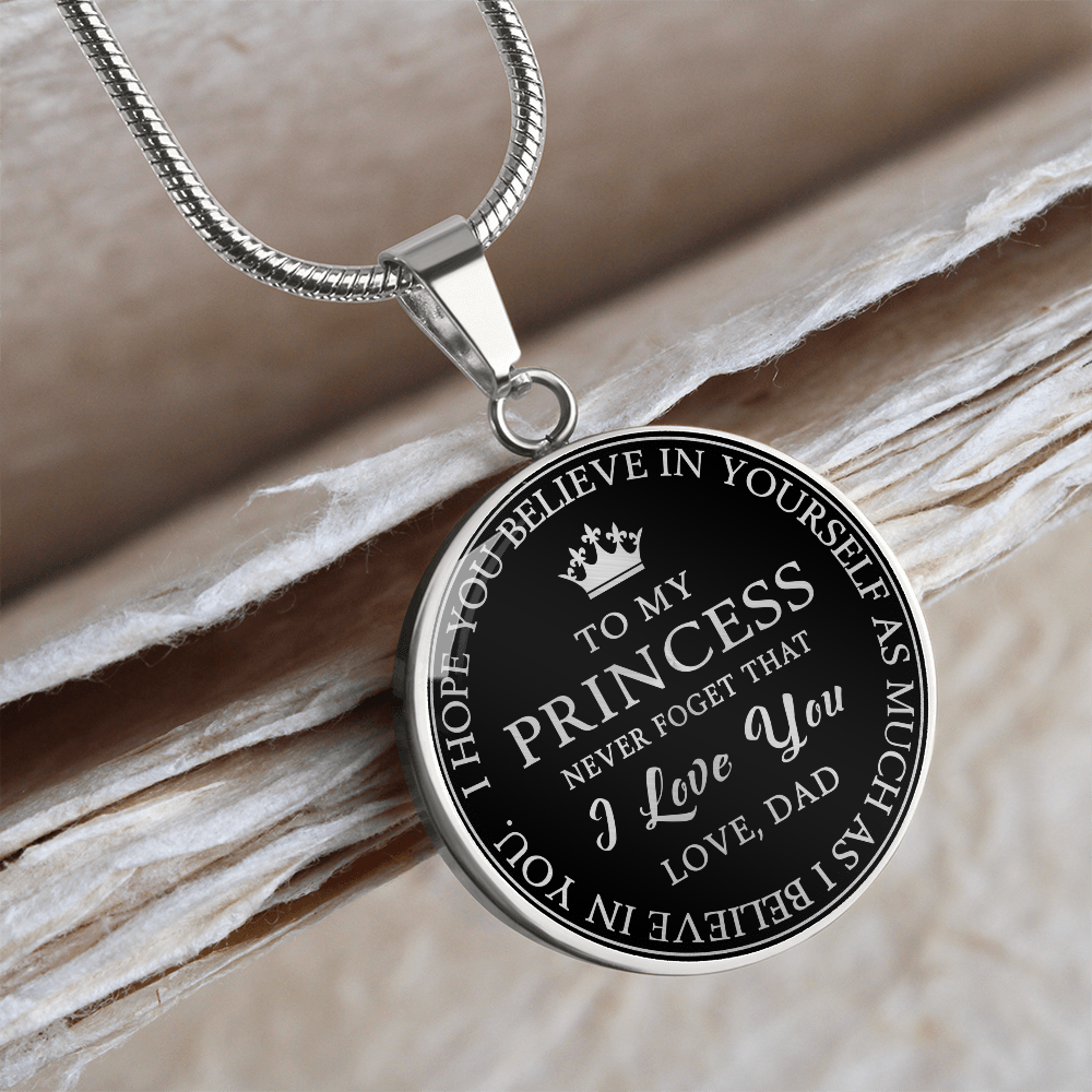 To My Princess Circle Necklace Gift from Dad, Father -  Meaningful Birthday, Christmas or any Special Occasion gift for Daughter, Little Girl