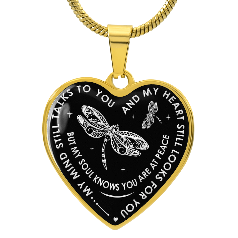 My Mind Still Talks To You - Dragonfly Gift Luxury Heart Necklace For Women Mom (133127714264)