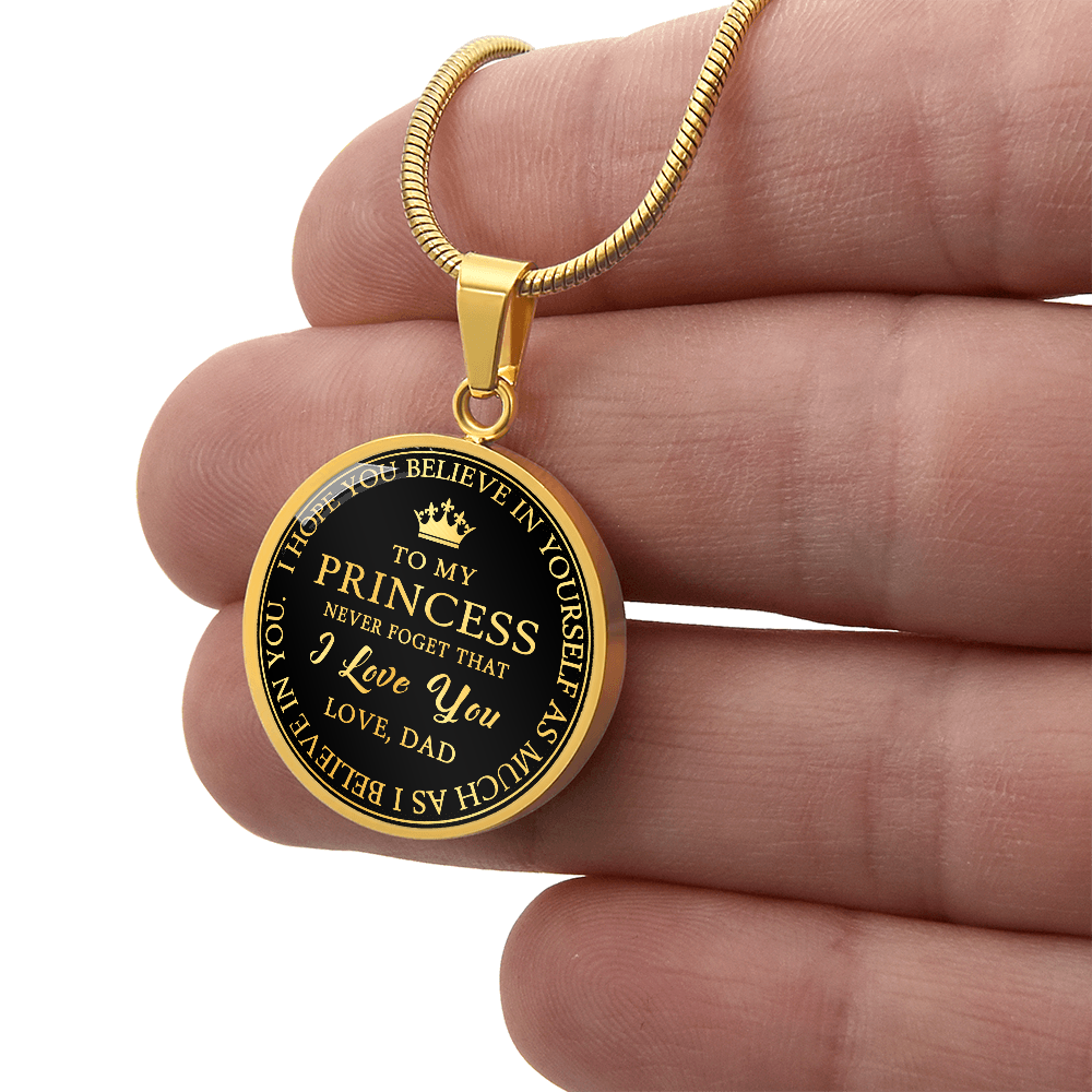 To My Princess Circle Necklace Gift from Dad, Father -  Meaningful Birthday, Christmas or any Special Occasion gift for Daughter, Little Girl