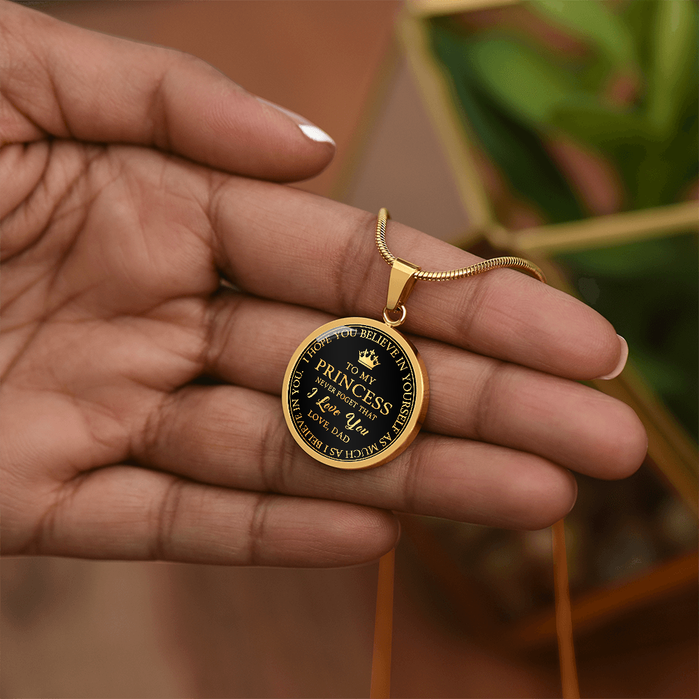 To My Princess Circle Necklace Gift from Dad, Father -  Meaningful Birthday, Christmas or any Special Occasion gift for Daughter, Little Girl