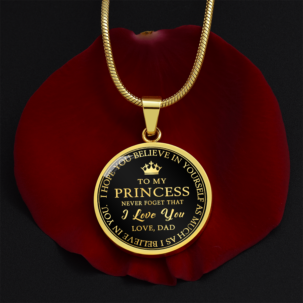 To My Princess Circle Necklace Gift from Dad, Father -  Meaningful Birthday, Christmas or any Special Occasion gift for Daughter, Little Girl