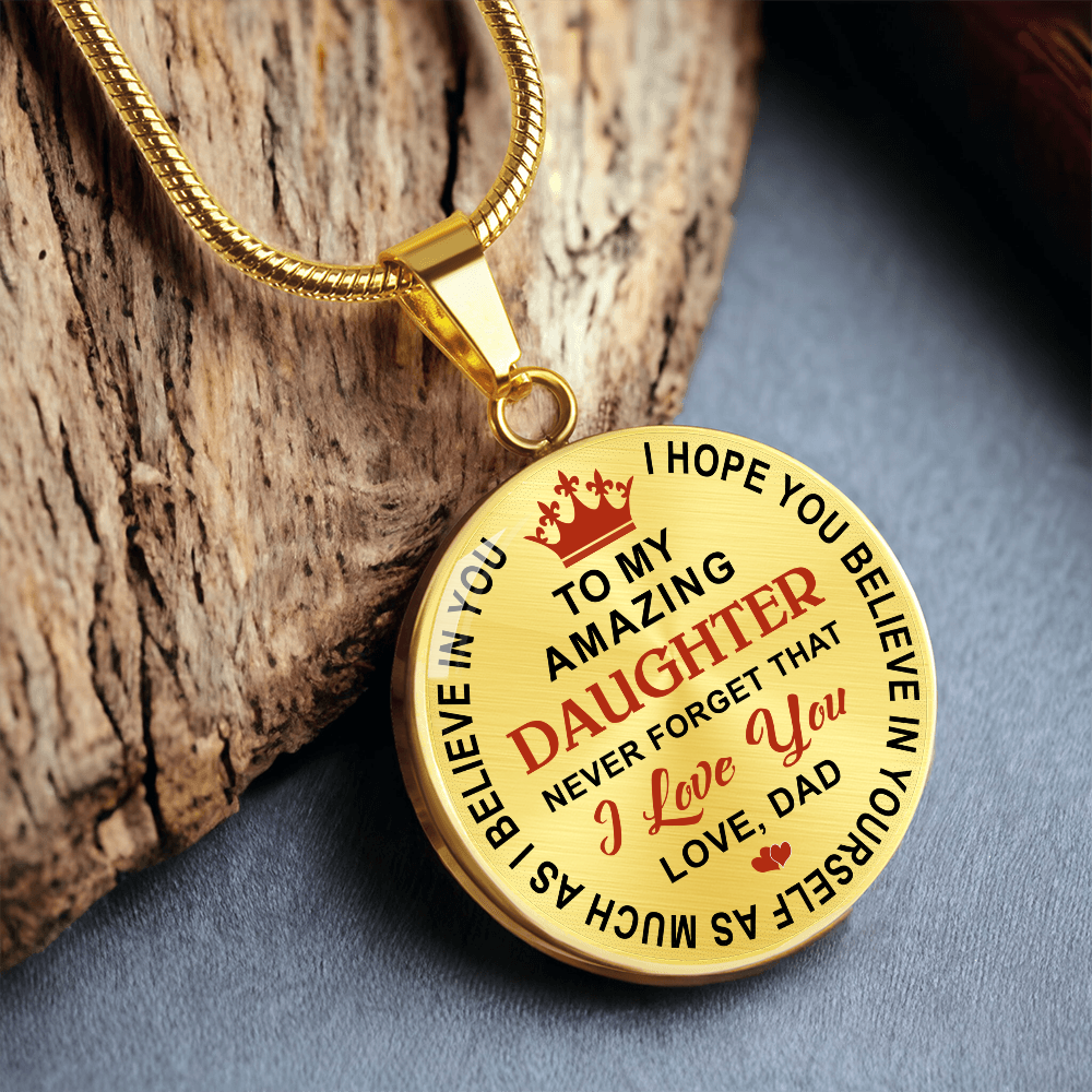 Dad Daughter Gifts - To My Daughter Never Forget That I Love You Unique Necklace (133022148115)