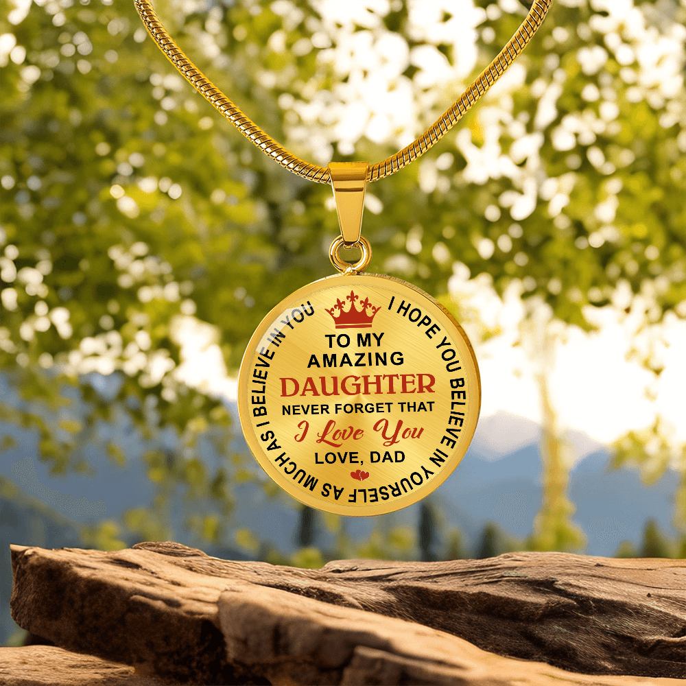 Dad Daughter Gifts - To My Daughter Never Forget That I Love You Unique Necklace (133022148115)