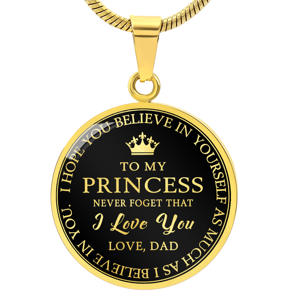 To My Princess Circle Necklace Gift from Dad, Father -  Meaningful Birthday, Christmas or any Special Occasion gift for Daughter, Little Girl
