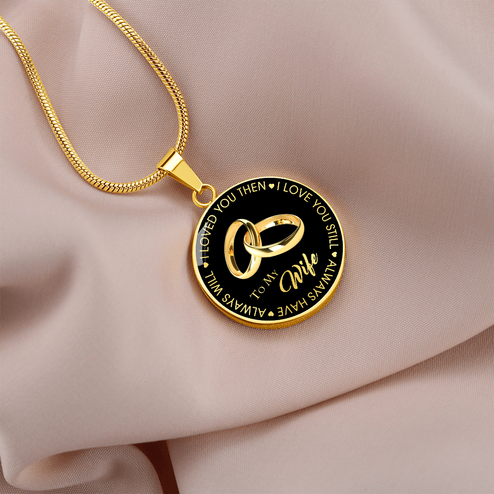 To My Wife Circle Necklace Gift from Husband Partner - Wedding Anniversary Present, Birthday, Valentine's Day Gift