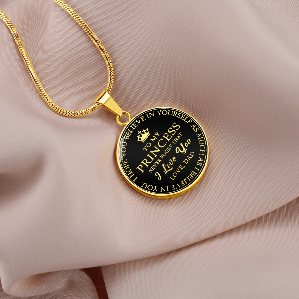 To My Princess Circle Necklace Gift from Dad, Father -  Meaningful Birthday, Christmas or any Special Occasion gift for Daughter, Little Girl