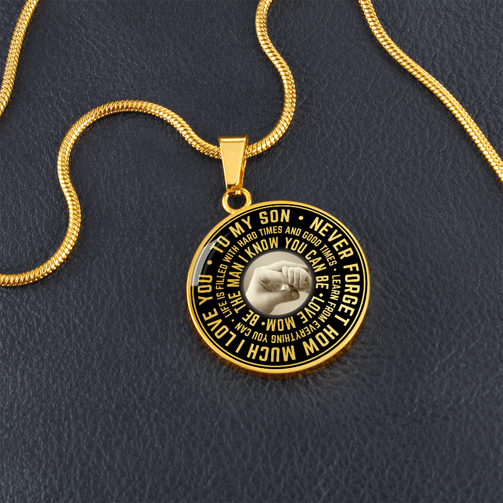 To My Son Circle Necklace from Mom, Mother, Mama - Keepsake Gift for Birthday
