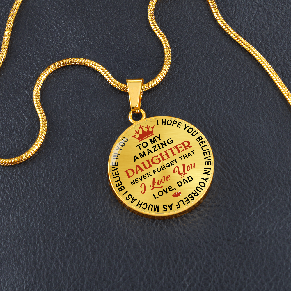 Dad Daughter Gifts - To My Daughter Never Forget That I Love You Unique Necklace (133022148115)