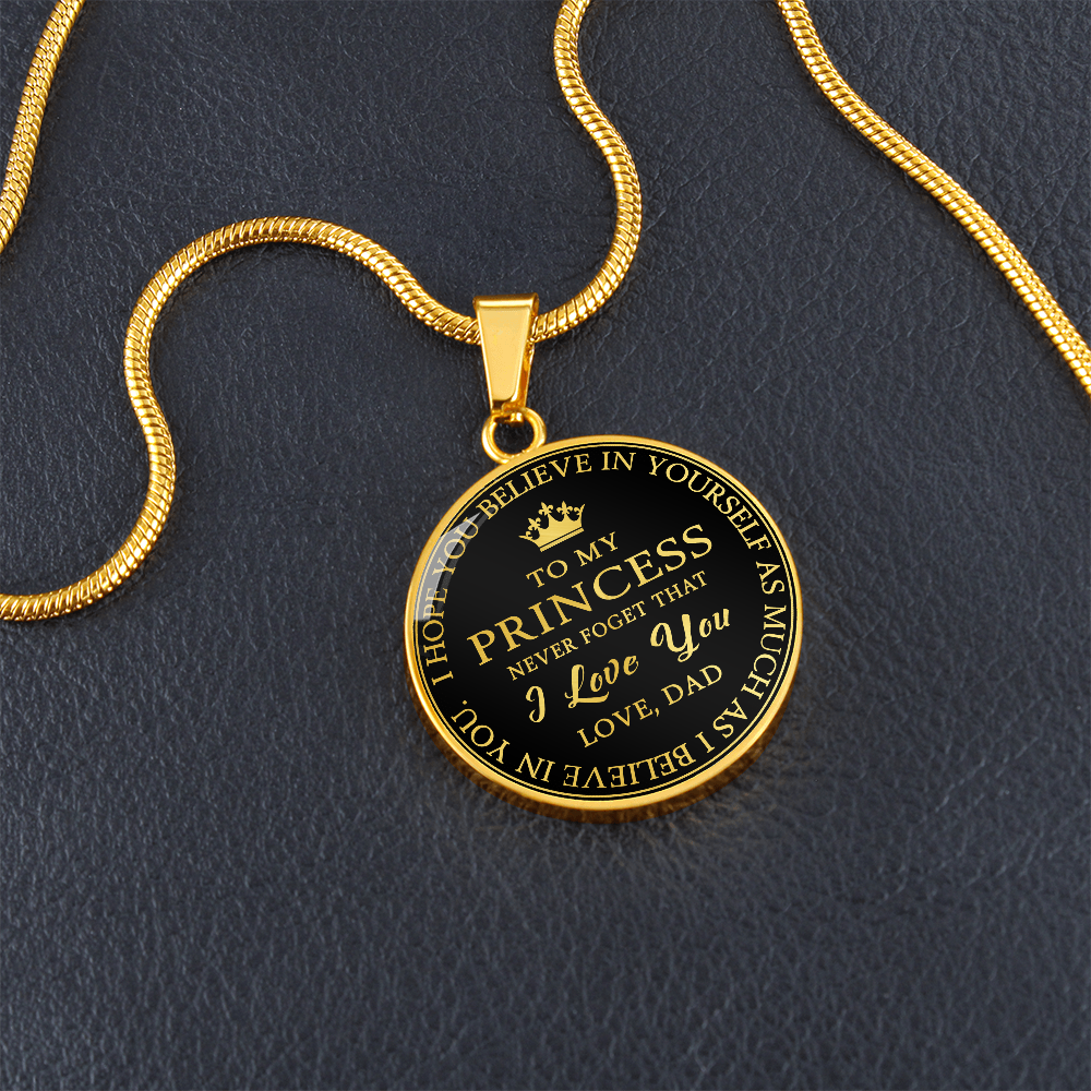 To My Princess Circle Necklace Gift from Dad, Father -  Meaningful Birthday, Christmas or any Special Occasion gift for Daughter, Little Girl