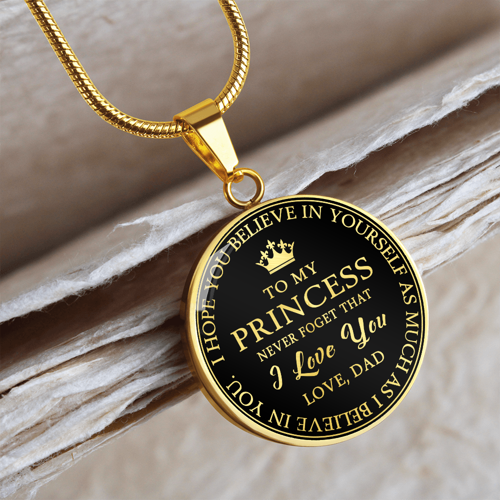 To My Princess Circle Necklace Gift from Dad, Father -  Meaningful Birthday, Christmas or any Special Occasion gift for Daughter, Little Girl