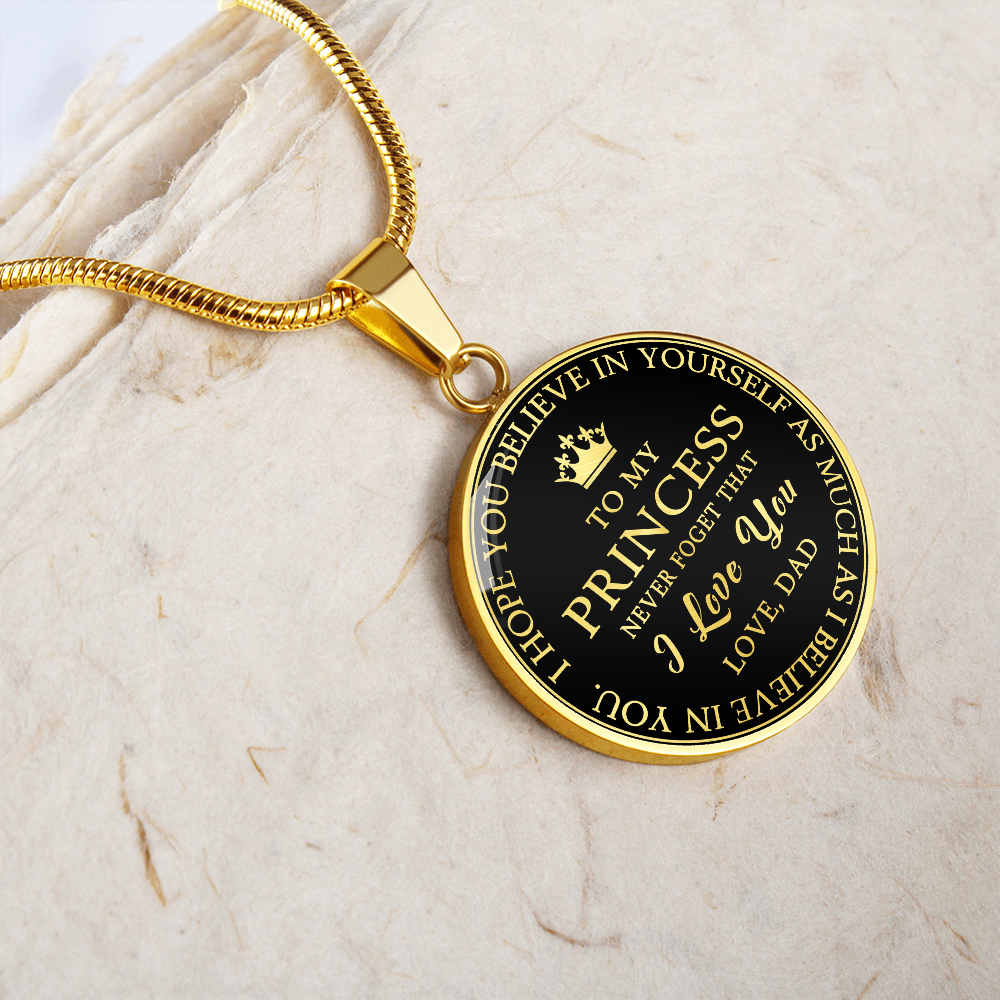 To My Princess Circle Necklace Gift from Dad, Father -  Meaningful Birthday, Christmas or any Special Occasion gift for Daughter, Little Girl