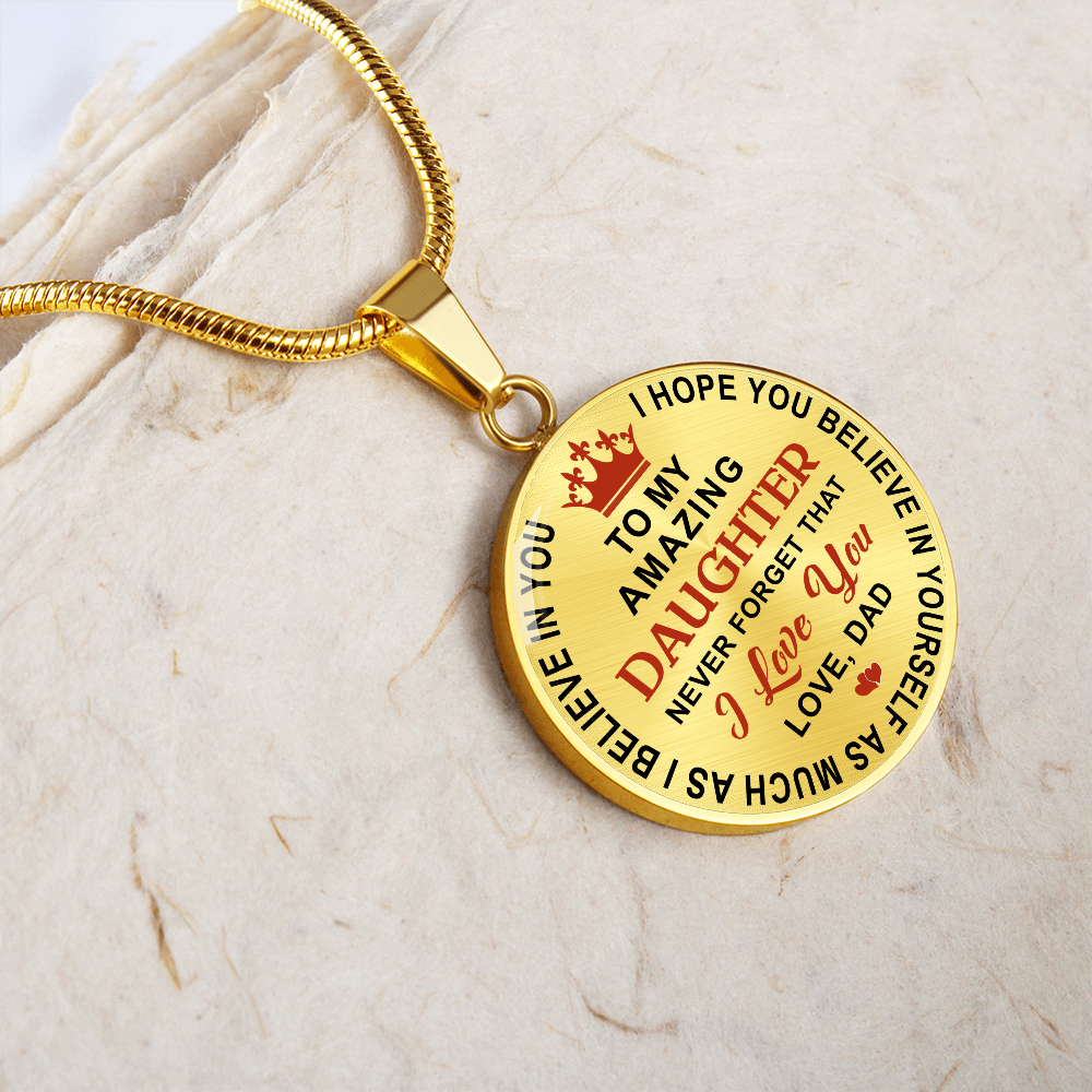 Dad Daughter Gifts - To My Daughter Never Forget That I Love You Unique Necklace (133022148115)
