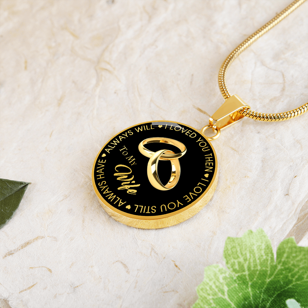 To My Wife Circle Necklace Gift from Husband Partner - Wedding Anniversary Present, Birthday, Valentine's Day Gift