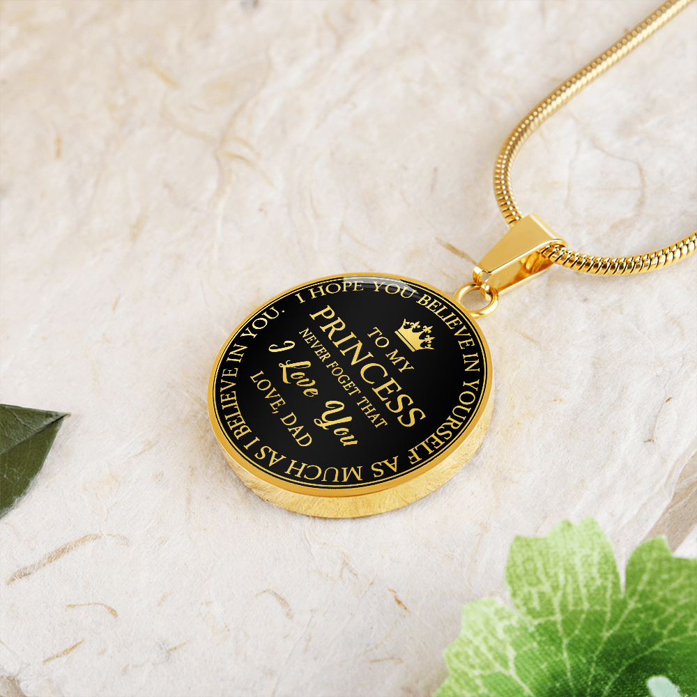 To My Princess Circle Necklace Gift from Dad, Father -  Meaningful Birthday, Christmas or any Special Occasion gift for Daughter, Little Girl