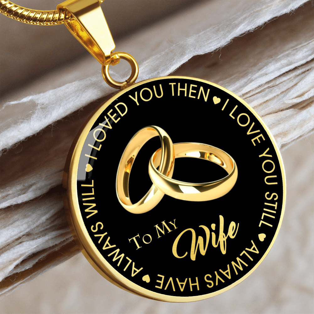 To My Wife Circle Necklace Gift from Husband Partner - Wedding Anniversary Present, Birthday, Valentine's Day Gift