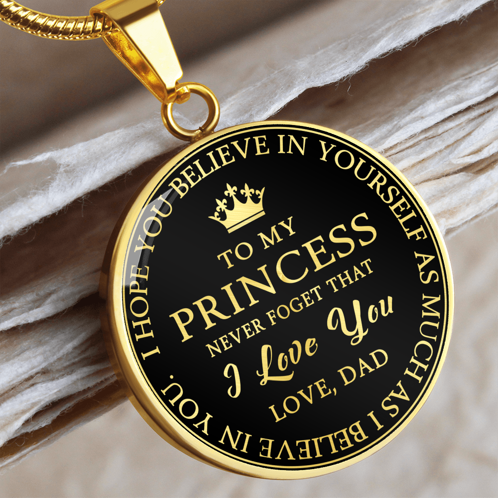 To My Princess Circle Necklace Gift from Dad, Father -  Meaningful Birthday, Christmas or any Special Occasion gift for Daughter, Little Girl