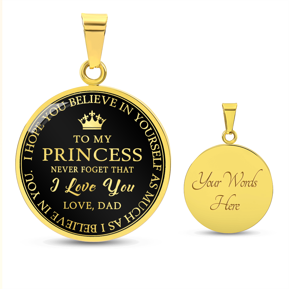 To My Princess Circle Necklace Gift from Dad, Father -  Meaningful Birthday, Christmas or any Special Occasion gift for Daughter, Little Girl
