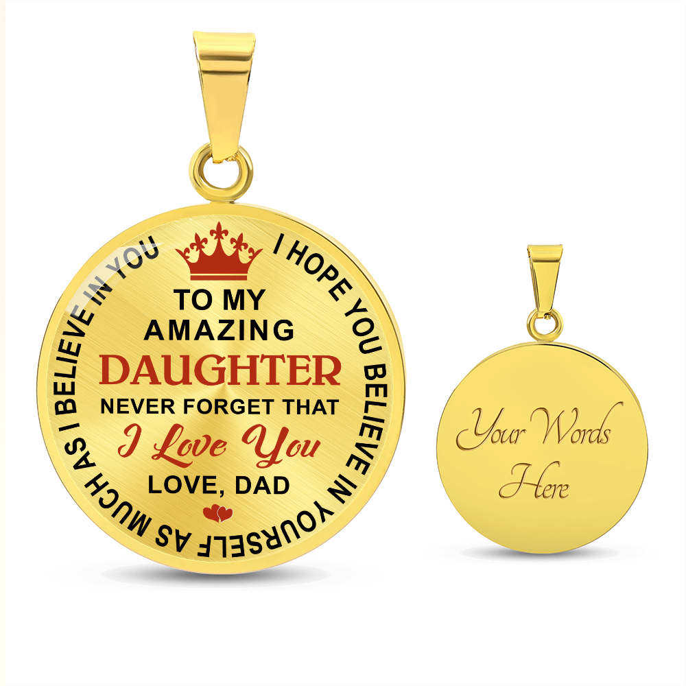 Dad Daughter Gifts - To My Daughter Never Forget That I Love You Unique Necklace (133022148115)