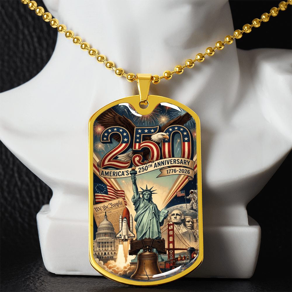 America's 250th Anniversary Engravable  Dog Tag- 250 Years USA Patriotic Necklace 1776 2026 America Anniversary Gift