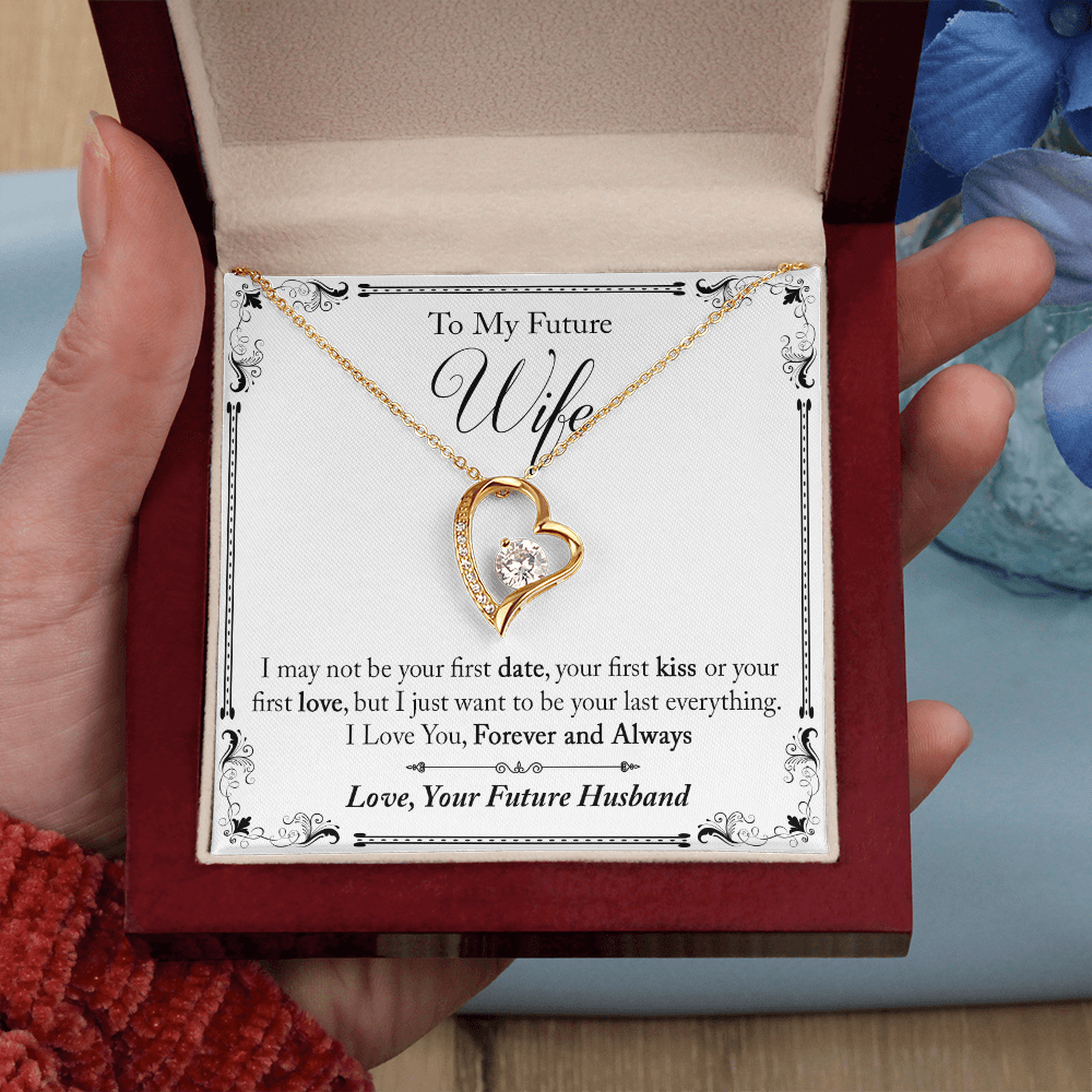 To My Future Wife Gift - I May Not Be Your First Date Forever Love Necklace - Unique Romantic Gift from Future Husband