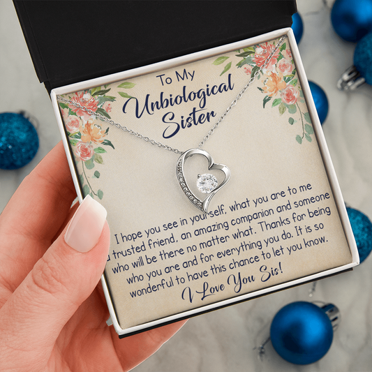 To My Unbiological Sister Forever Love Necklace, Unique Gift for Birthday, Mother's Day, Christmas, or any Special Occasion.