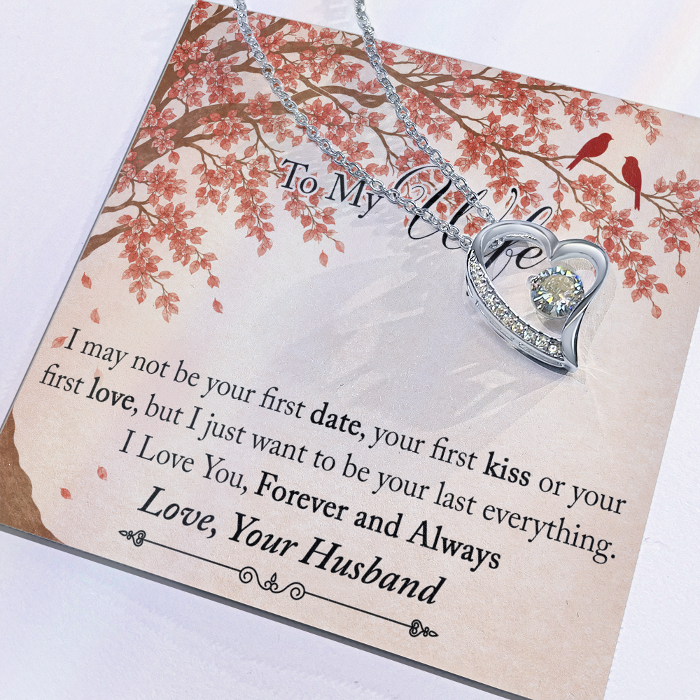 To My Wife Forever Love Necklace from Husband, Meaningful Gift for Soulmate, Partner. The Unique Present for Birthday, Wedding Anniversary, X-mas or any Special Occasion.