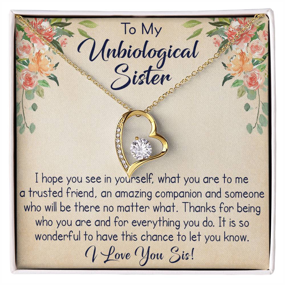 To My Unbiological Sister Forever Love Necklace, Unique Gift for Birthday, Mother's Day, Christmas, or any Special Occasion.