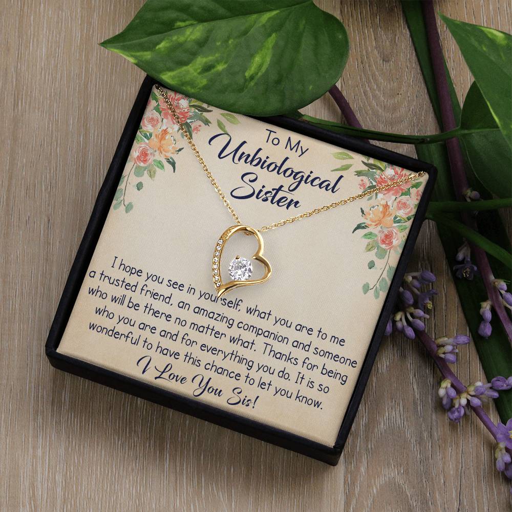 To My Unbiological Sister Forever Love Necklace, Unique Gift for Birthday, Mother's Day, Christmas, or any Special Occasion.